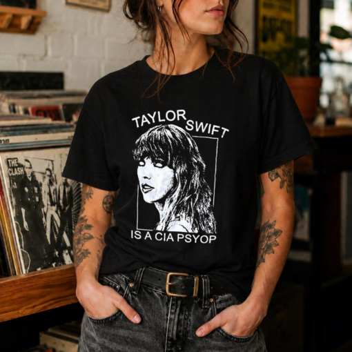 [FREE SHIPPING] Taylor Swift is a CIA Psyop T-shirt