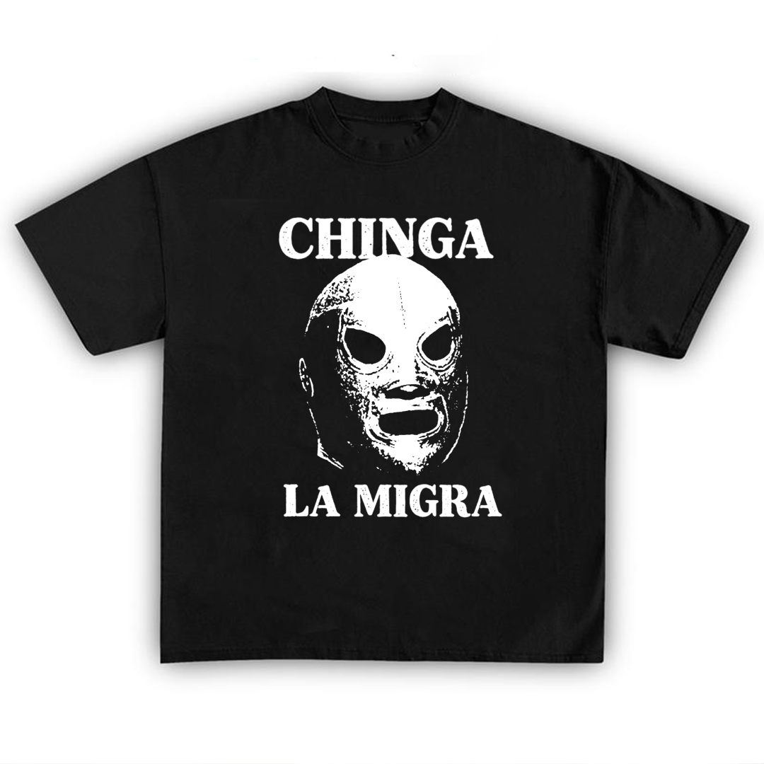 [FREE SHIPPING] Chinga La Migra Shirt